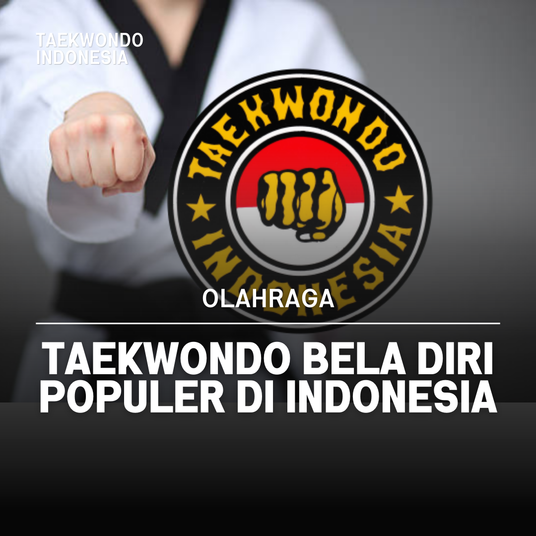 Kejuaraan Dunia Taekwondo: Puncak Prestasi dalam Seni Bela Diri Taekwondo Indonesia Dojang mawarputih